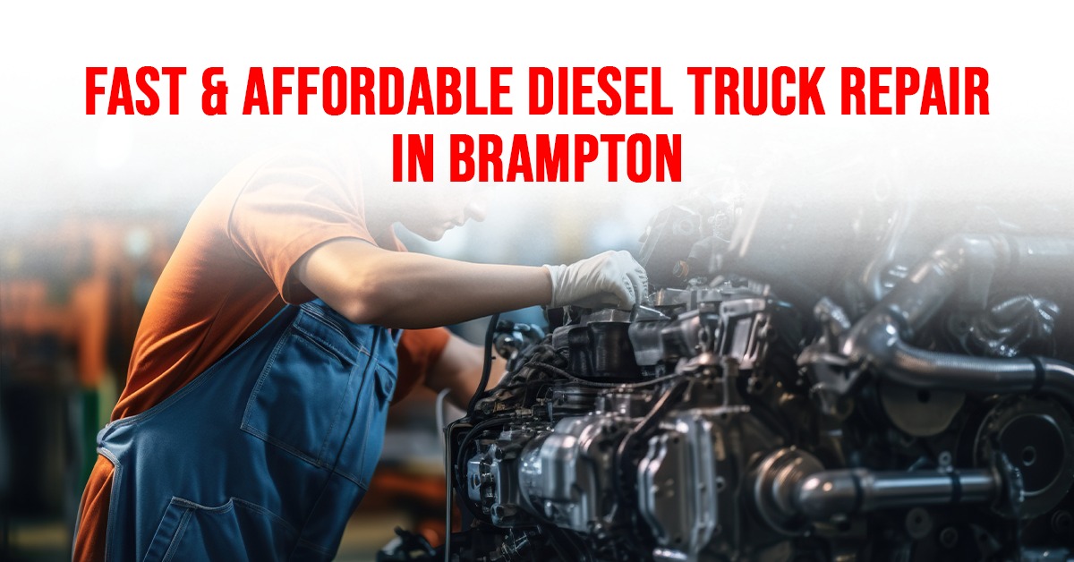 Read more about the article Fast & Affordable Diesel Truck Repair in Brampton