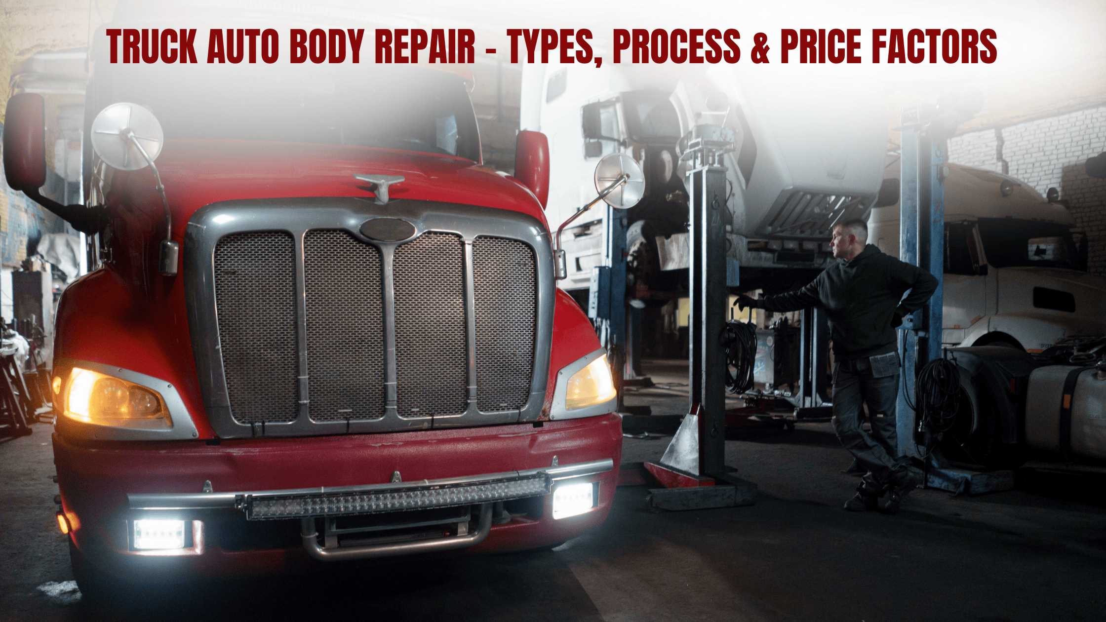 You are currently viewing Truck Auto Body Repair – Types, Process & Price Factors